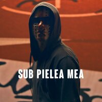 Sub Pielea Mea