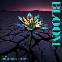 Cheat Codes & Train - Bloom