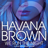 Havana Brown & Pitbull - We Run The Night