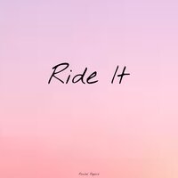 Rachel Regard - Ride It