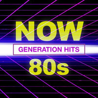 NOW 80's Generation Hits