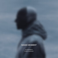 Magic Moment - Glockenbach & Chris De Sarandy